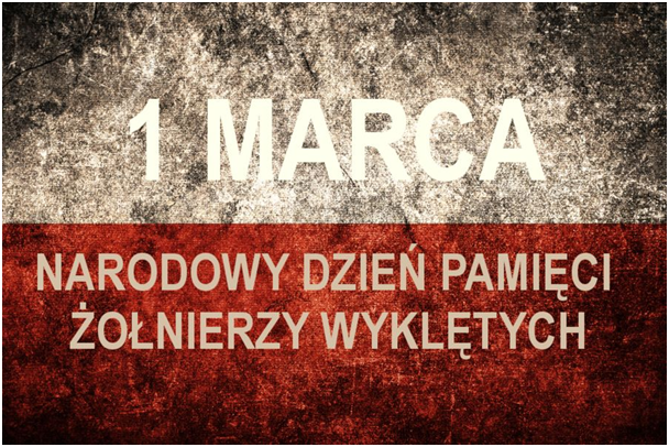 Na tle biało czerwonym napis: 1 Marca narodowy dzień pamięci żołnierzy wyklętych